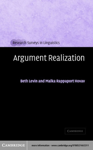 Argument Realization - Beth Levin