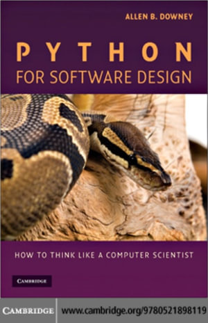 Python for Software Design : How to Think Like a Computer Scientist - Allen B. Downey
