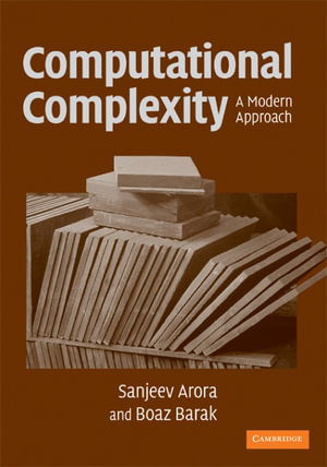 Computational Complexity : A Modern Approach - Sanjeev Arora
