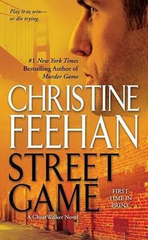 Street Game : GhostWalkers Series : Book 8 - Christine Feehan