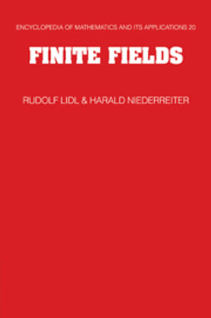 Finite Fields : Encyclopedia of Mathematics & Its Applications - No Information Available