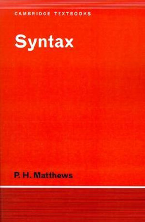 Syntax : Cambridge Textbooks in Linguistics - No Information Available