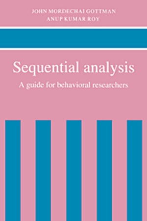 Sequential Analysis : A Guide for Behavorial Researchers - No Information Available