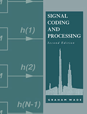 Signal Coding and Processing - Graham Wade