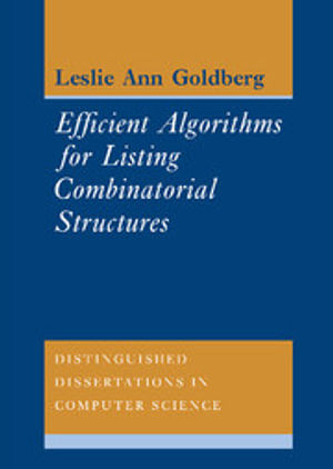 Efficient Algorithms for Listing Combinatorial Structures : Distinguished Dissertations in Computer Science - No Information Available