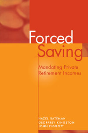 Forced Saving : Mandating Private Retirement Incomes - No Information Available