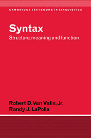 Syntax : Structure, Meaning, and Function - Robert D. Jr. Van Valin