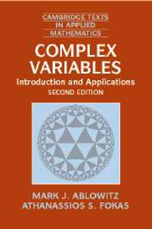 Complex Variables : Introduction and Applications - Mark J. Ablowitz