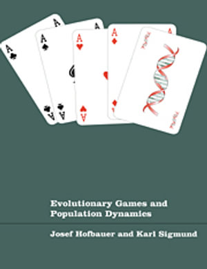 Evolutionary Games and Population Dynamics - Josef Hofbauer