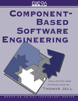 Component-Based Software Engineering : Managing Object Technology - No Information Available