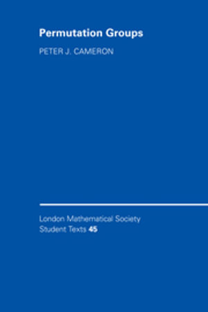Permutation Groups : London Mathematical Society Student Texts - No Information Available