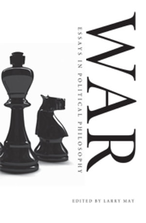 War : Essays in Political Philosophy - No Information Available