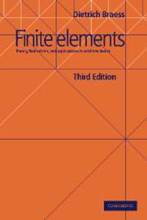 Finite Elements : Theory, Fast Solvers, and Applications in Solid Mechanics - No Information Available