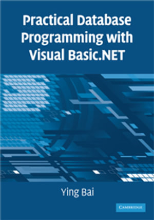 Practical Database Programming with Visual Basic.NET - Ying Bai