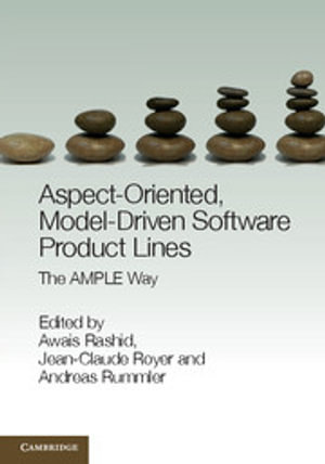 Aspect-Oriented, Model-Driven Software Product Lines : The AMPLE Way - Awais Rashid