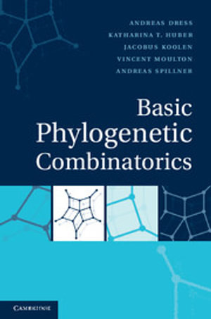 Basic Phylogenetic Combinatorics - Andreas Dress