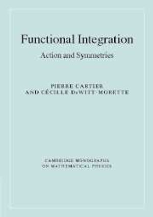 Functional Integration : Action and Symmetries - No Information Available