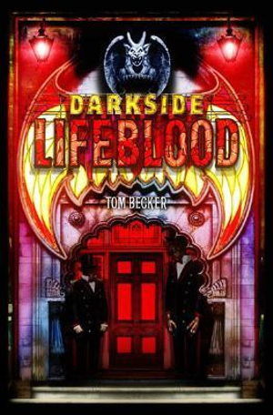 Lifeblood : Darkside - Tom Becker