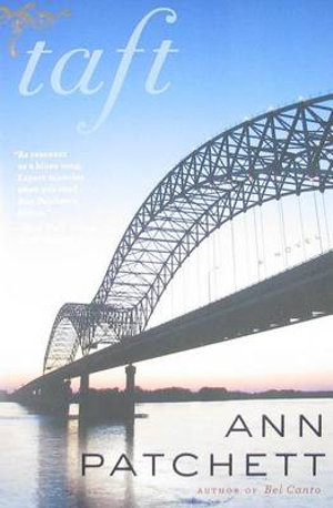 Taft - Ann Patchett