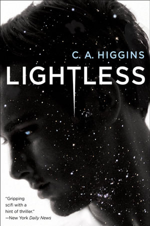 Lightless : The Lightless Trilogy - C.A. Higgins
