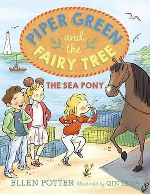 Piper Green And The Fairy Tree The Sea Pony : Piper Green and the Fairy Tree - Ellen Potter