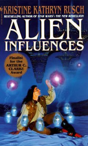 Alien Influences - Kristine Kathryn Rusch