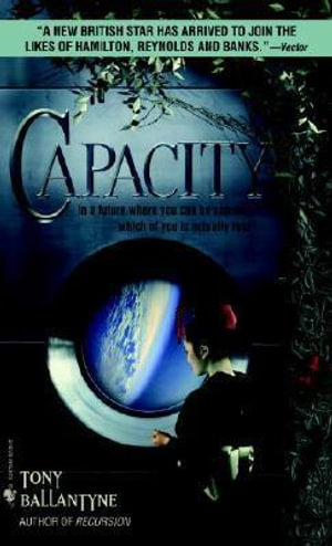 Capacity : AI Trilogy - Tony Ballantyne