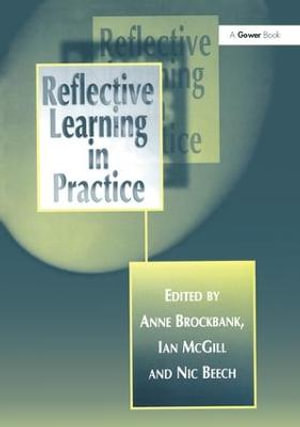 Reflective Learning in Practice - Anne Brockbank