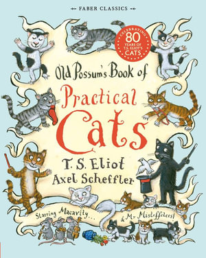 Old Possum's Book of Practical Cats - TS Eliot