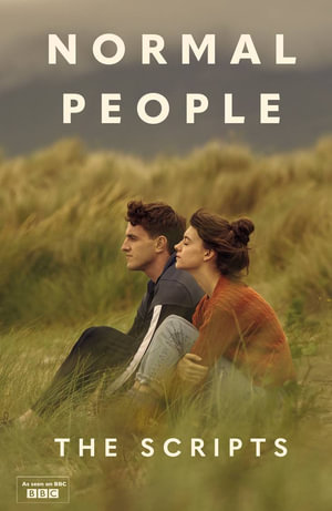 Normal People : The Scripts - Alice Birch