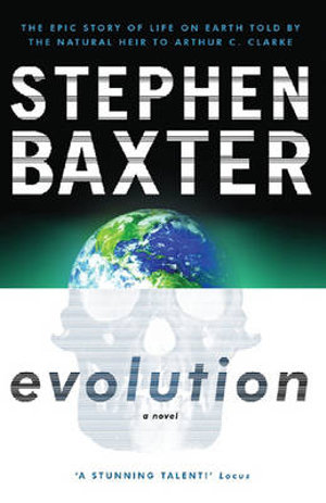 Evolution : Gollancz S.F. - Stephen Baxter