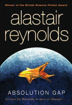 Absolution Gap : Gollancz S.F. - Alastair Reynolds