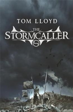 The Stormcaller : The Twilight Reign: Book 1 - Tom Lloyd