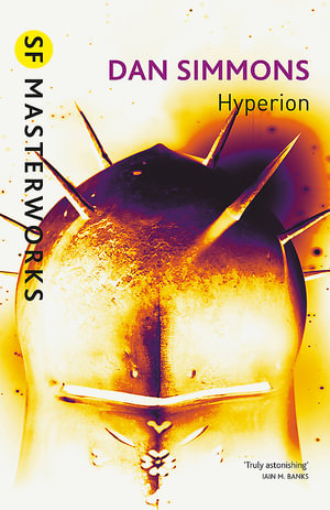 Hyperion : S.F. Masterworks - Dan Simmons