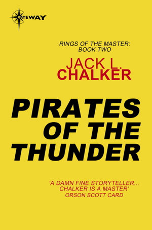 Pirates of the Thunder : Rings of the Master - Jack L. Chalker