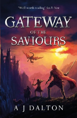 Gateway of the Saviours - A. J. Dalton