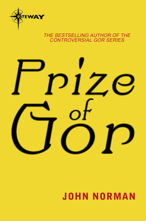 Prize of Gor : Gor Book 27 - John Norman