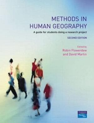 Methods in Human Geography : A guide for students doing a research project - David M. Martin