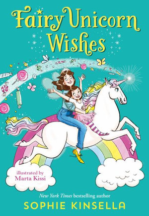 Fairy Mom and Me #3 : Fairy Unicorn Wishes - Sophie Kinsella