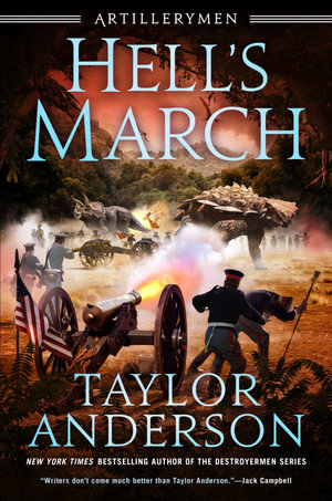 Hell's March : Artillerymen - Taylor Anderson