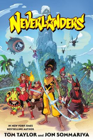 Neverlanders : A Graphic Novel - Tom Taylor