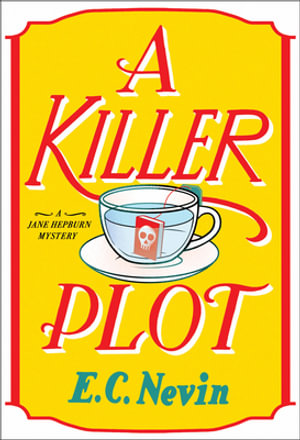 A Killer Plot : A Jane Hepburn Mystery