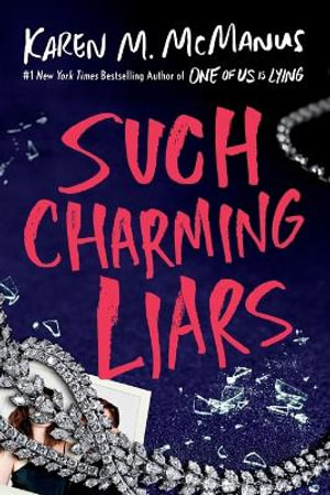 Such Charming Liars - Karen M. McManus