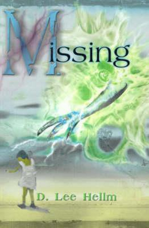 Missing - D. Lee Hellm
