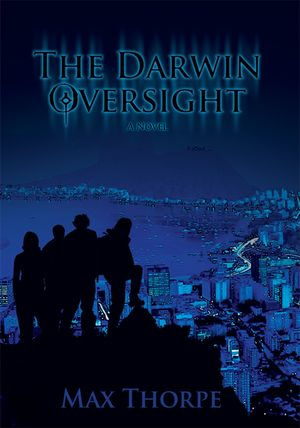 The Darwin Oversight - Max Thorpe