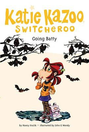 Going Batty : Katie Kazoo, Switcheroo - Nancy Krulik