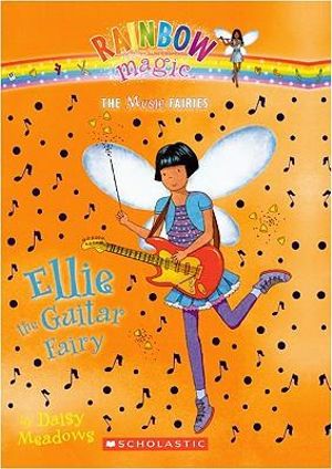 Rainbow Magic : Ellie the Guitar Fairy : The Music Fairies : Book 2 - Daisy Meadows