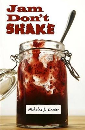 Jam Don't Shake - Nicholas J Carter