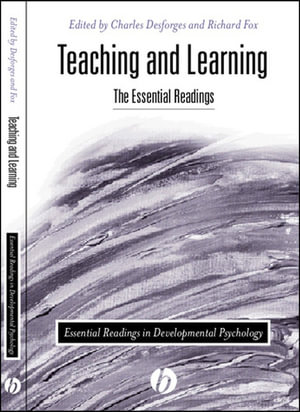Teaching and Learning : The Essential Readings - Charles Desforges