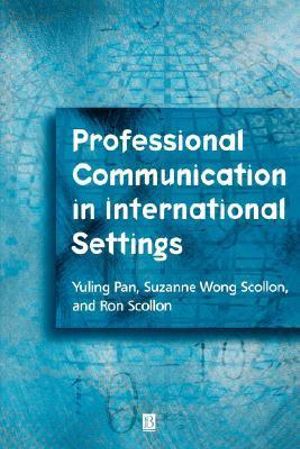 Professional Communication in International Settings - Yuling Pan
